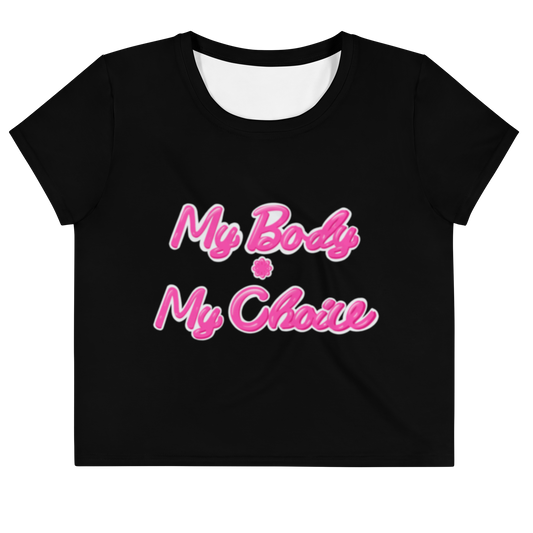 My Body, My Choice Crop Tee